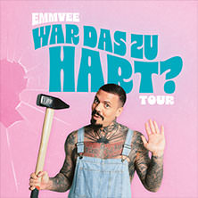 EMMVEE - War das zu hart? - Zusatztermin 24.05.2026 Circus - Krone - Bau