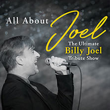 All About Joel - The Ultimate Billy Joel Tribute Show München