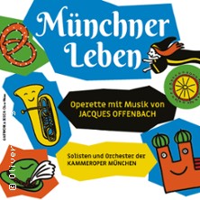 Münchner Leben - Kammeroper München 29.04.2026 Prinzregententheater