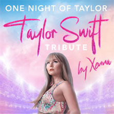 One Night of Taylor - The Eras Experience - Taylor Swift Tribute by Xenna 12.05.2026 Circus - Krone - Bau