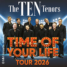 The Ten Tenors - Time of your Life Tour 2026 06.06.2026 Circus - Krone - Bau