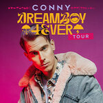 CONNY - DREAM BOY 4EVER TOUR
