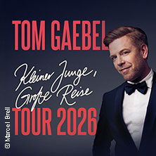Tom Gaebel - Kleiner Junge, große Reise - Tour 2026 11.02.2026 Deutsches Theater