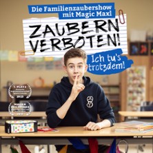 Magic Maxl - Zaubern verboten! 14.11.2026 Deutsches Theater