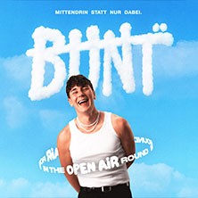 BUNT. - In the Round Open Air 2026 04.06.2026 Olympia-Reitanlage u. Reitstadion Riem