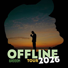 GReeeN - OFFLINE Tour 2026 20.05.2026 Zenith