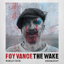 Foy Vance - The Wake World Tour 04.09.2026 Technikum