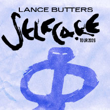 LANCE BUTTERS - Selfcare Tour 2026 05.09.2026 Technikum
