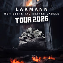 Lakmann - Der beste Tag meines Labels Tour 2026 13.02.2026 Milla