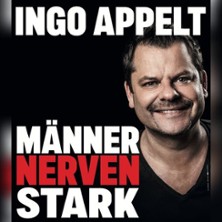 Ingo Appelt - MÄNNER NERVEN STARK 10.01.2026 Schlachthof München