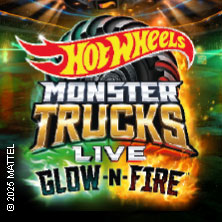 Hot Wheels Monster Trucks Live - GLOW-N-FIRE 17.01.2026 Olympiahalle München