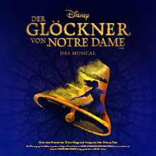 Disney Der Glöckner von Notre Dame 16.10.2026 Deutsches Theater