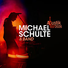 Michael Schulte - Sanfte Töne, besondere Orte Tour 2026 02.05.2026 Prinzregententheater