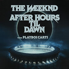 THE WEEKND - After Hours Til Dawn Tour 26.06.2026 Allianz Arena München