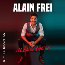 Alain Frei - Alles neu 18.04.2026 Circus - Krone - Bau