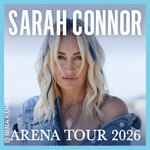 Premium Arrangement - Sarah Connor - Arena-Tour 2026