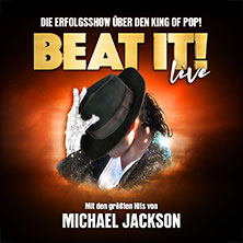 BEAT IT! – Die Erfolgsshow über den King of Pop! 21.03.2026 Deutsches Theater