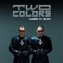 twocolors - Under My Skin - Live 2027 18.03.2027 Rote Sonne