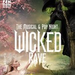 Wicked Rave - The Musical & Pop Night