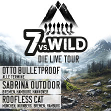 7vs.Wild - Die Live Tour - bildgewaltig, authentisch, interaktiv 31.03.2026 Olympiahalle München
