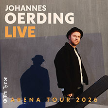 Johannes Oerding - Arena Tour 2026 01.05.2026 QUARTERBACK Immobilien ARENA