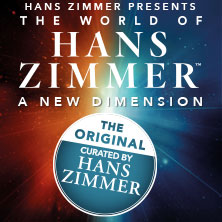 THE WORLD OF HANS ZIMMER - A NEW DIMENSION 20.10.2026 Olympiahalle München