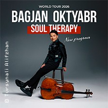 Bagjan Oktyabr - mit neuem Programm Soul Therapy 18.04.2026 Philharmonie im Gasteig