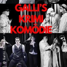 Galli's Krimi Komödie - Teil 2 27.06.2026 Galli Theater München