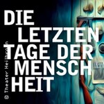 Die letzten Tage der Menschheit
