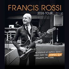 An Evening With Francis Rossi - Songbook Tour 2026 12.05.2026 Prinzregententheater