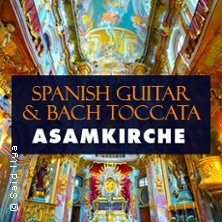Spanish Guitar & Bach Toccata - Vladyslav Indyk, Gitarre - Filip Smerda, Orgel 02.08.2026 Asamkirche