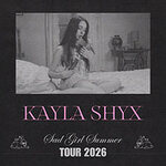 Kayla Shyx – Sad Girl Summer TOUR 2026