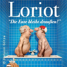 Loriot - Die Ente bleibt draußen! 19.09.2026 Prinzregententheater