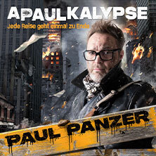 PAUL PANZER - APAULKALYPSE - Jede Reise geht einmal zu Ende München