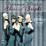The Tonic Sisters - Vintage Night And Shining Bright
