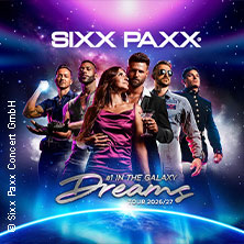 SIXX PAXX - Dreams Tour 2026/27 18.10.2026 TonHalle - Eventfabrik