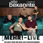 Alte Bekannte - „Mehr! - Live 2.0
