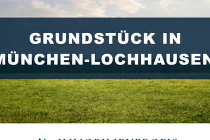 Grundstück München Aubing-Lochhausen-Langwied - 1.780.000&euro; | Angebot:27338357