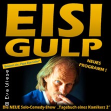 Eisi Gulp - Tagebuch eines Komikers 2 31.10.2026 Aula der Mittelschule