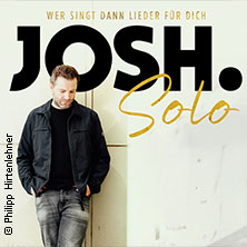 Josh. - Wer singt dann Lieder für dich - Solo Tour 2026 18.05.2026 Saal X im Gasteig HP8