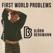 Björn Bergmann - First World Problems 11.06.2026 Schlachthof München