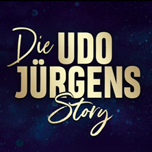 Die Udo Jürgens Story - Sein Leben, seine Liebe, seine Musik! 21.02.2027 Schlossberghalle