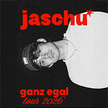 jaschu - ganz egal tour 2026 15.05.2026 Badehaus RAW-Gelände / Eingang Simon-Dach-Str.