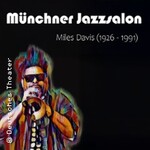 Münchner Jazzsalon: Miles Davis