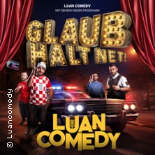 LUAN - Comedy Show 3.0 - Glaub halt net! 30.05.2026 Schlachthof München