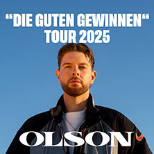 OLSON - DIE GUTEN GEWINNEN TOUR 2025 München