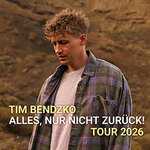 Tim Bendzko - Alles, nur nicht zurück – Tour 2026