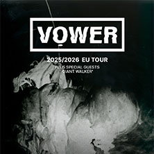 Vower - 2026 EU Tour 19.02.2026 Live/Evil