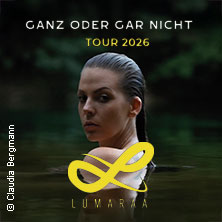 Lumaraa - Ganz oder gar nicht Tour 2026 05.10.2026 Backstage Club