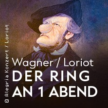 Wagner/Loriot: Der Ring an einem Abend